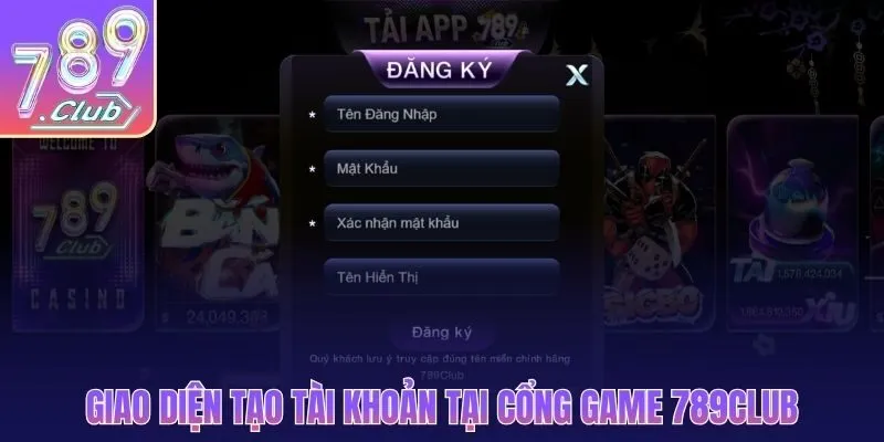Giao diện tạo tài khoản tại cổng game 789CLUB